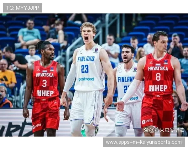 芬兰男篮改写历史 晋级欧洲杯四强，芬兰男足欧洲杯